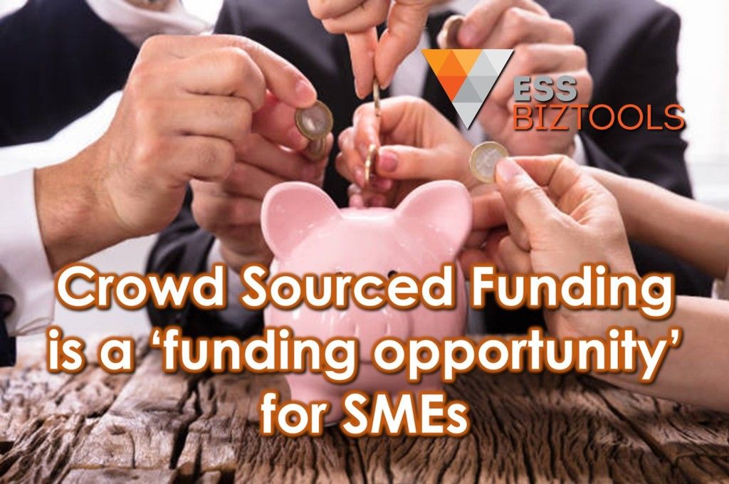 Crowd Sourced Funding is a ‘funding opportunity’ for SMEs