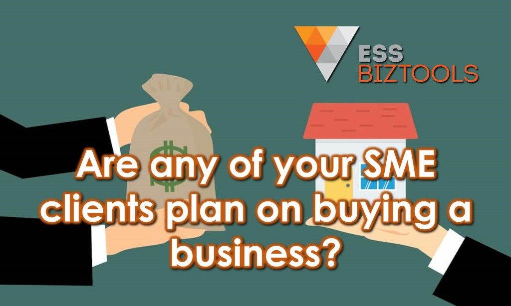 Are any of your SME clients plan on buying a business?
