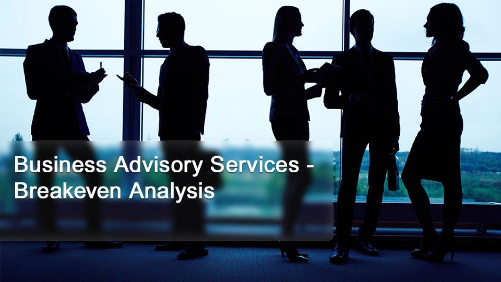 Business Advisory Services - Breakeven Analysis