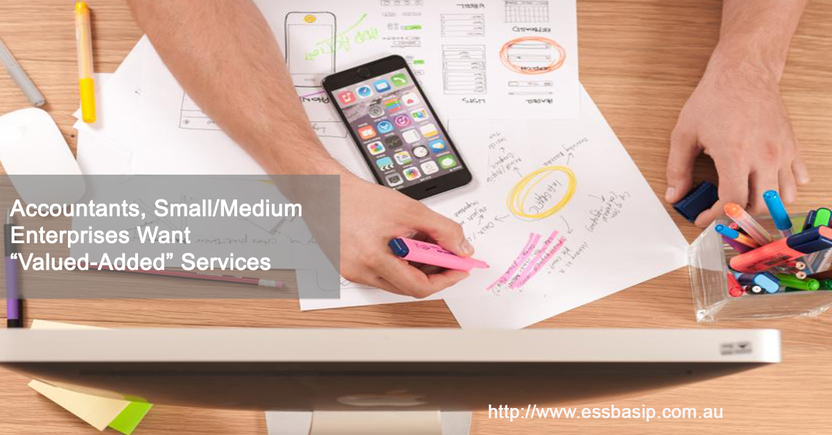 Accountants, Small/Medium Enterprises Want  “Valued-Added” Services