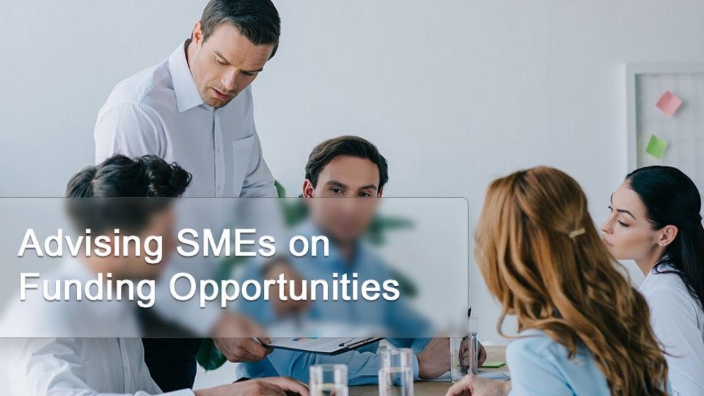 Advising SMEs On  Funding Opportunities