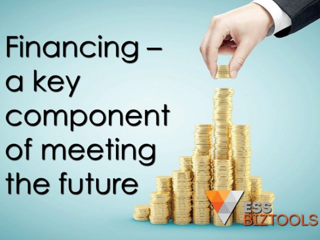 Financing - a key component of meeting the future