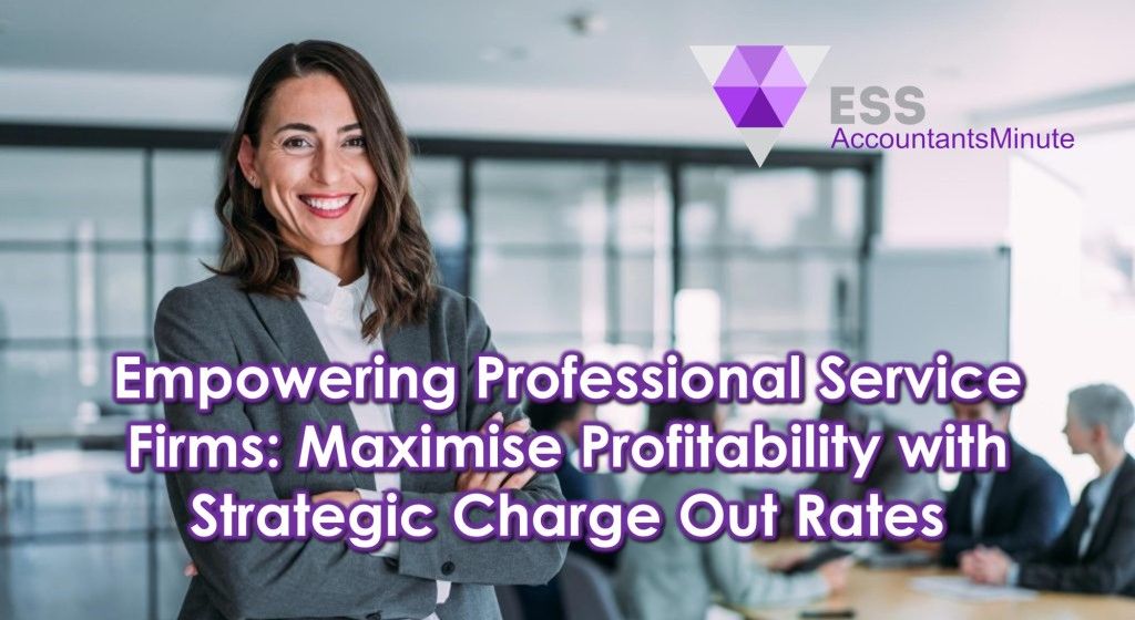 Empowering Professional Service Firms: Maximise Profitability with Strategic Charge Out Rates