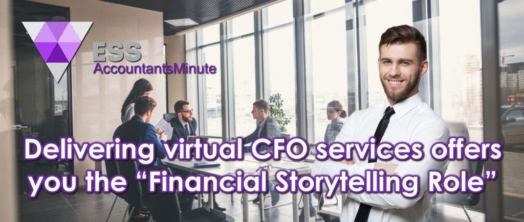 Delivering the virtual CFO services offers you the “Financial Storytelling Role”