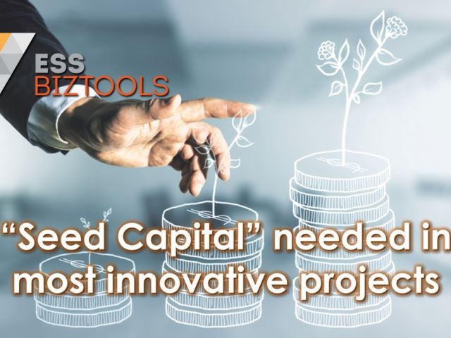 “Seed Capital” needed in most innovative projects
