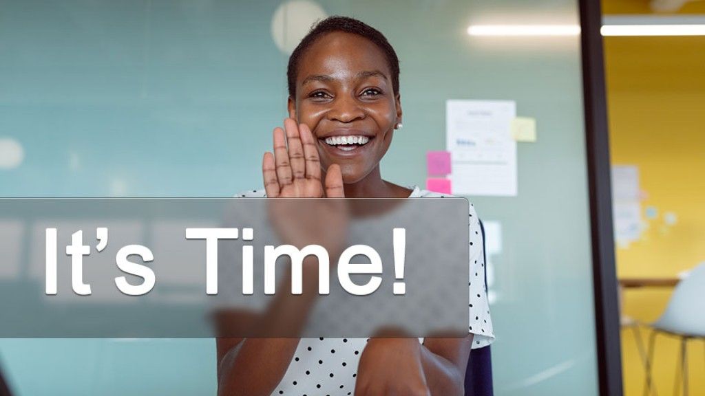 It’s Time!