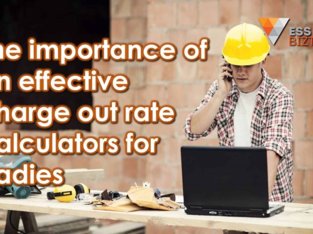 The importance of an effective charge out rate calculators for tradies