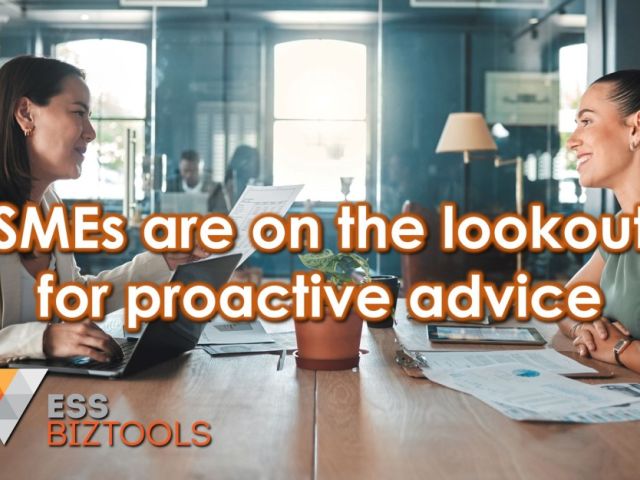 SMEs are on the lookout for proactive advice