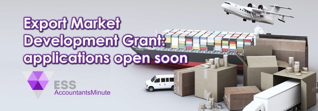 Export Market Development Grant: applications open soon