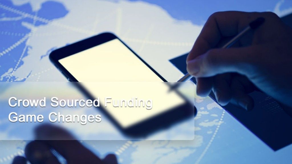 Crowd Sourced Funding Game Changes