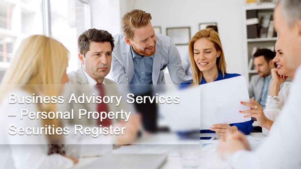 Business Advisory Services – Personal Property Securities Register