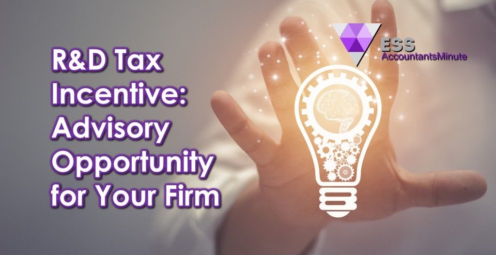R&D Tax Incentive: Advisory Opportunity for Your Firm