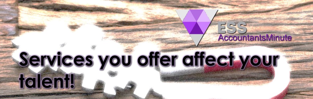 Services you offer affect your talent!