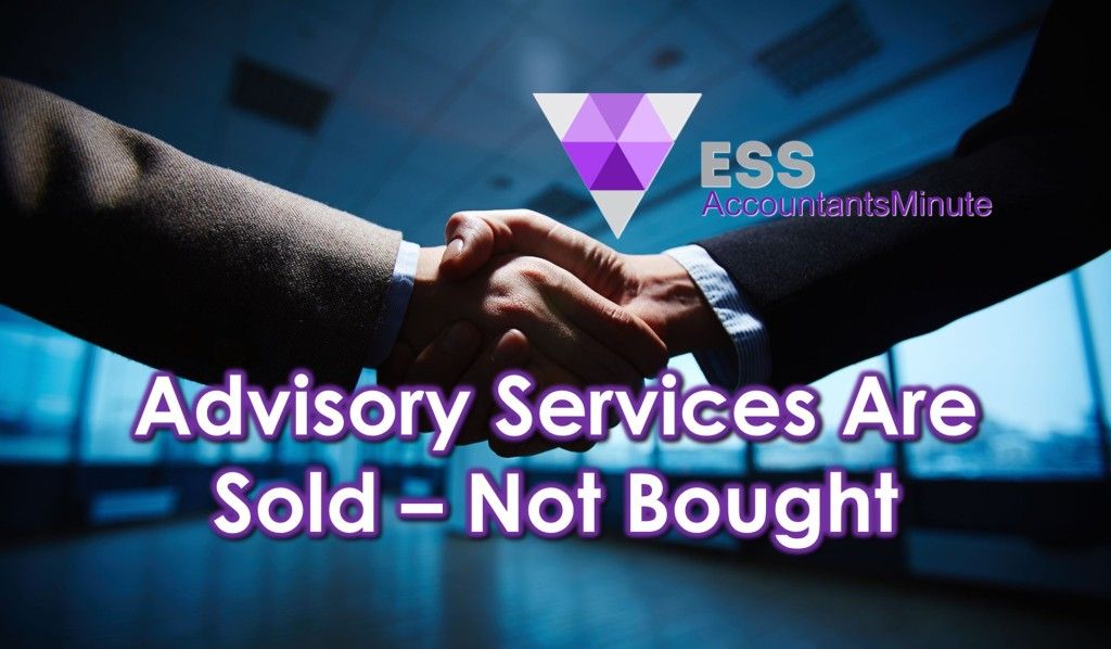 Advisory Services Are Sold - Not Bought